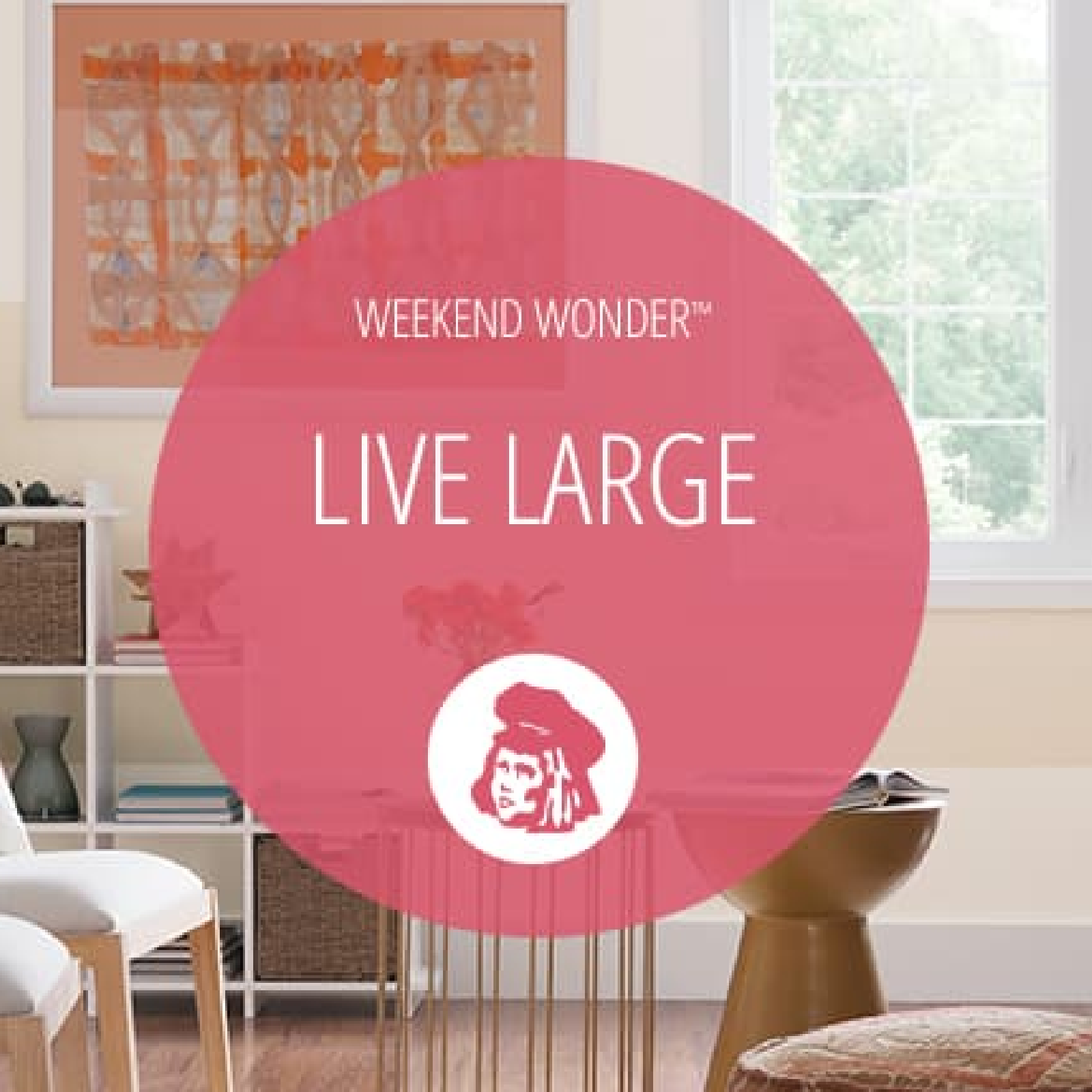 Bright and airy living room. Graphic with Dutch Boy icon: Weekend Warrior Live Large